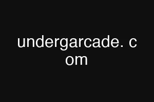 undergarcade. c om